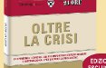 In edicola con il Sole 24 Ore 'Oltre la crisi', 11 saggi dell'Harvard Business Review 