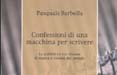 In libreria le 'Confessioni di una macchina per scrivere' di Pasquale Barbella