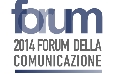 Forum della Comunicazione 2014: raccontare le eccellenze per battere la crisi