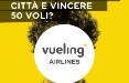 Vueling si affida a radio, social e street marketing per trovare i suoi 7 ambasciatori in Italia