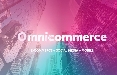   O-One lancia Omnicommerce il progetto di e-commerce multicanale 