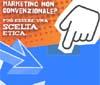 Marketing non convenzionale, una scelta etica