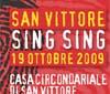 Ritorna San Vittore Sing Sing alla sua 5° edizione con Piano B