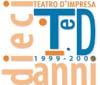 1999-2009, dieci anni di Teatro d'Impresa