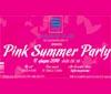 Il 17 giugno, il Pink Summer Party