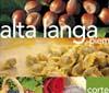 Cortemilia, al via 'Hi-Food Alta Langa 2010'