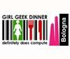 Le Girl Geek Dinners Bologna festeggiano il 10° appuntamento