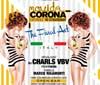 Movida Corona approda a Milano per il 'Final Act'