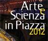 Torna a Bologna 'Arte e Scienza in Piazza'