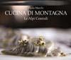 Levissima sponsor del libro 'Cucina di Montagna'