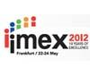 GERMANY - IMEX 2012: signs strong for a great show to mark anniversary year