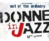 Per 'Donne in Jazz 2012' tanti concerti ed eventi collaterali