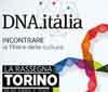 Torna DNA.italia. Firmano Eventi 5 e GL events Italia-Lingotto Fiere