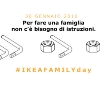 Il 30 gennaio in tutta Italia è IkeaFamilyday