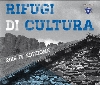 Concerti, spettacoli e gastronomia in quota con la quarta edizione di 'Rifugi di cultura'