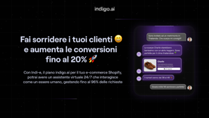 Indigo.ai presenta Indi-e, il piano self-service che offre agli e-commerce Shopify un assistente virtuale che interagisce come un essere umano