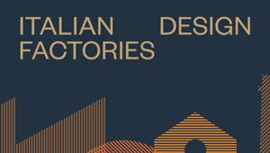 Interni presenta Italian Design Factories: il quinto volume della Serie Oro in occasione del Salone del Mobile.Milano Shanghai