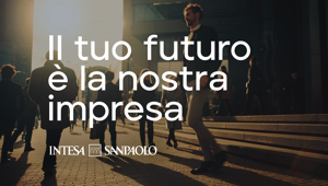  'Il tuo futuro è la nostra impresa', il concept della campagna Intesa Sanpaolo, firmata DDB Group Italy, per il lancio del nuovo piano di sostegno alla crescita del tessuto imprenditoriale italiano