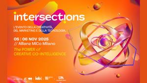 Al via oggi Intersections 2025: fari accesi sul futuro della comunicazione e sull'evoluzione della creatività tra talento umano e intelligenza artificiale
