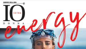 Io Donna diventa 'Energy', in edicola il numero da collezione della collana 'Extra'