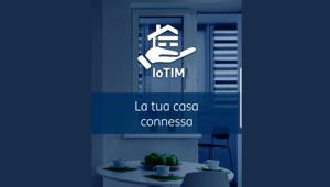TIM entra nel mondo della Smart Home con IoTIM, la nuova “superapp” per connettere gli oggetti intelligenti