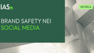 Integral Ad Science presenta l'indagine sulla Brand Safety: il 99% degli italiani usa attivamente i social media