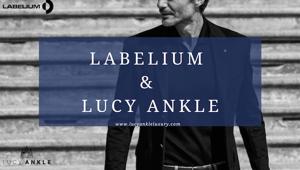 Labelium e Lucy Ankle insieme per una collaborazione di successo nel panorama del luxury fashion Made in Italy