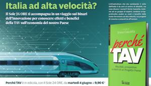 Con Il Sole 24 Ore il volume 'Perchè TAV' in edicola per un mese e poi in libreria. Campagna adv di Simonetti Studio sui mezzi del Gruppo 24 Ore