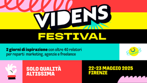 Al via “Videns Festival”: il summit fiorentino firmato Brief per affrontare il cambiamento nel mondo della comunicazione
