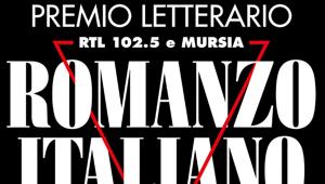 Al via il premio letterario RTL 102.5 e Mursia 'Romanzo Italiano'