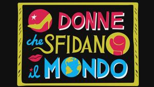 Festa della donna, su Tv2000 la docuserie ‘Donne che sfidano il mondo’