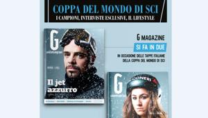Giovedì 14 dicembre in regalo con La Gazzetta dello Sport il MAGAZINE G dedicato allo sci e alla Coppa del mondo. Oltre 100 pagine di cui 40 pubblicitarie