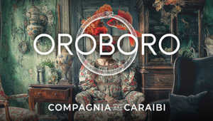 Compagnia dei Caraibi presenta Oroboro, il progetto che racchiude gli strumenti di comunicazione e vendita con un approccio inedito