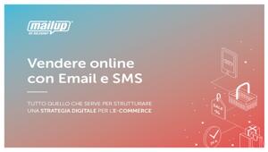 MailUp lancia l’ebook dedicato all’e-commerce:  'Vendere online con Email e SMS'