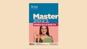 Con Il Sole 24 Ore arriva la Guida Master 2021 per orientarsi tra i quasi 3 mila master in partenza nel nuovo anno accademico