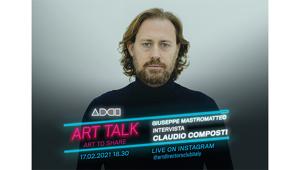 Continuano gli ADCI "Art Talk". Giuseppe Mastromatteo intervista il gallerista Claudio Composti