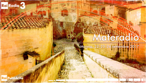 Radio3 torna a Matera per l’appuntamento con Materadio. Rai Pubblicità propone una campagna ‘on field’ con visibilità sul territorio