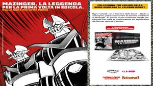 Corriere dello Sport-Stadio e Tuttosport portano in edicola 'Mazinga'. A supporto campagna integrata di Ninetynine