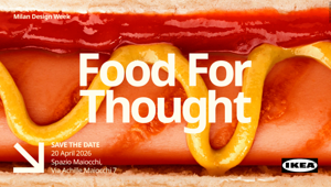 IKEA trasloca a Porta Venezia per la Milan Design Week 2026: arriva l’esperienza interattiva "Food For Thought" tra design e rituali del cibo