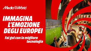 Europei di Calcio. MediaWorld presenta la campagna integrata ‘Immagina cosa puoi fare - Let’s Goool’ con Gruppo Armando Testa