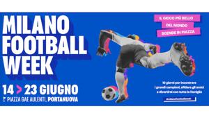 Con Euro 2024 si alza il sipario anche sulla seconda edizione di Milano Football Week, l’evento organizzato da La Gazzetta dello Sport