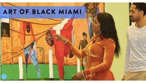 Il Greater Miami Convention & Visitors Bureau annuncia la programmazione di Art of Black Miami per la Miami Art Week 2022