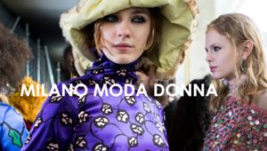 Tutto pronto per Milano Moda Donna (20-25 settembre): 63 sfilate, 101 presentazioni e 23 eventi, per un totale di 166 collezioni