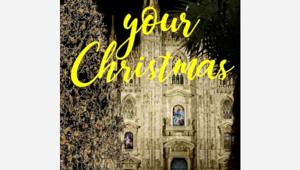 Natale a Milano. Le iniziative ‘Your Christmas’ accendono e animano la città