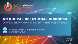 L'8 ottobre al Talent Garden Calabiana a Milano 'NC Digital Relational Business', il format esclusivo di ADC Group che fa incontrare i decision maker delle aziende investitrici con le migliori strutture digital del mercato