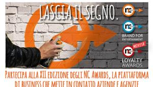 NC Awards, Brand For Entertainment e Loyalty Awards: ultimi 10 giorni per iscriversi. Affrettati e candida i tuoi progetti