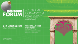 Al via Netcomm Forum 2024 l'8 e il 9 maggio a Milano per esplorare il futuro del digital retail