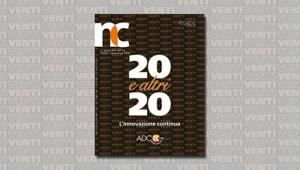 NC - Nuova Comunicazione. Scopri online il n° 95 - Speciale Anniversario Adc Group ‘20 e altri 20’