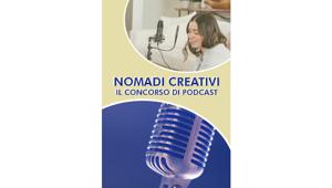 Si conclude la prima edizione di "Nomadi Creativi": verdi e inclusivi, questo è l’identikit della Generazione Z che emerge al termine del concorso per podcast dedicato alle scuole superiori