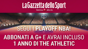 La Gazzetta dello Sport lancia un'offerta per l’inizio dei playoff NBA: un anno di copertura sportiva personalizzata con The Athletic incluso nell'abbonamento